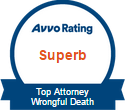 Avvo Rating Superb | Top Attorney Wrongful Death